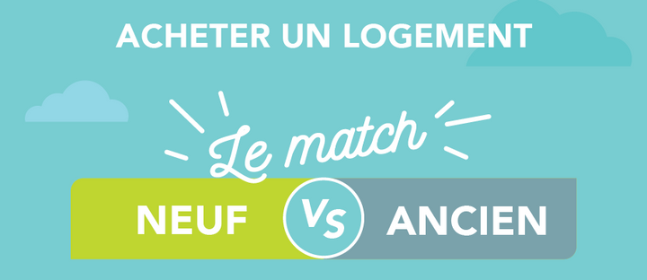 Acheter un logement neuf ou ancien ?